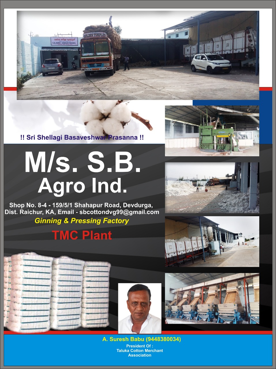 M/S Shellagi Basaveshwara Agro Industries - Cotton Ginning and Pressing Factory